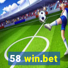 58 win.bet